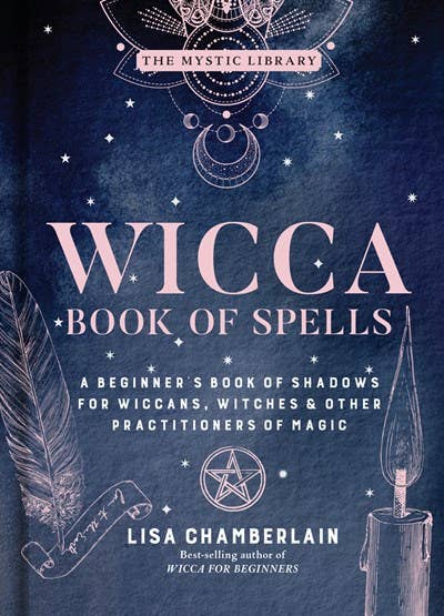 Wicca Book of Spells: A Beginner's Book of Shadows