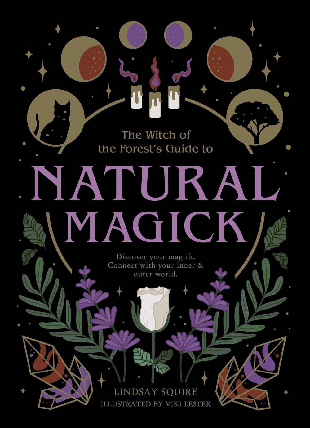Witch of the Forest's Guide to Natural Magick: Paperback
